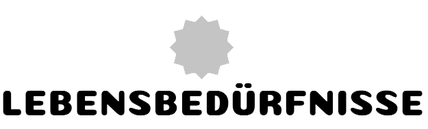 Lebensbedürfnisse